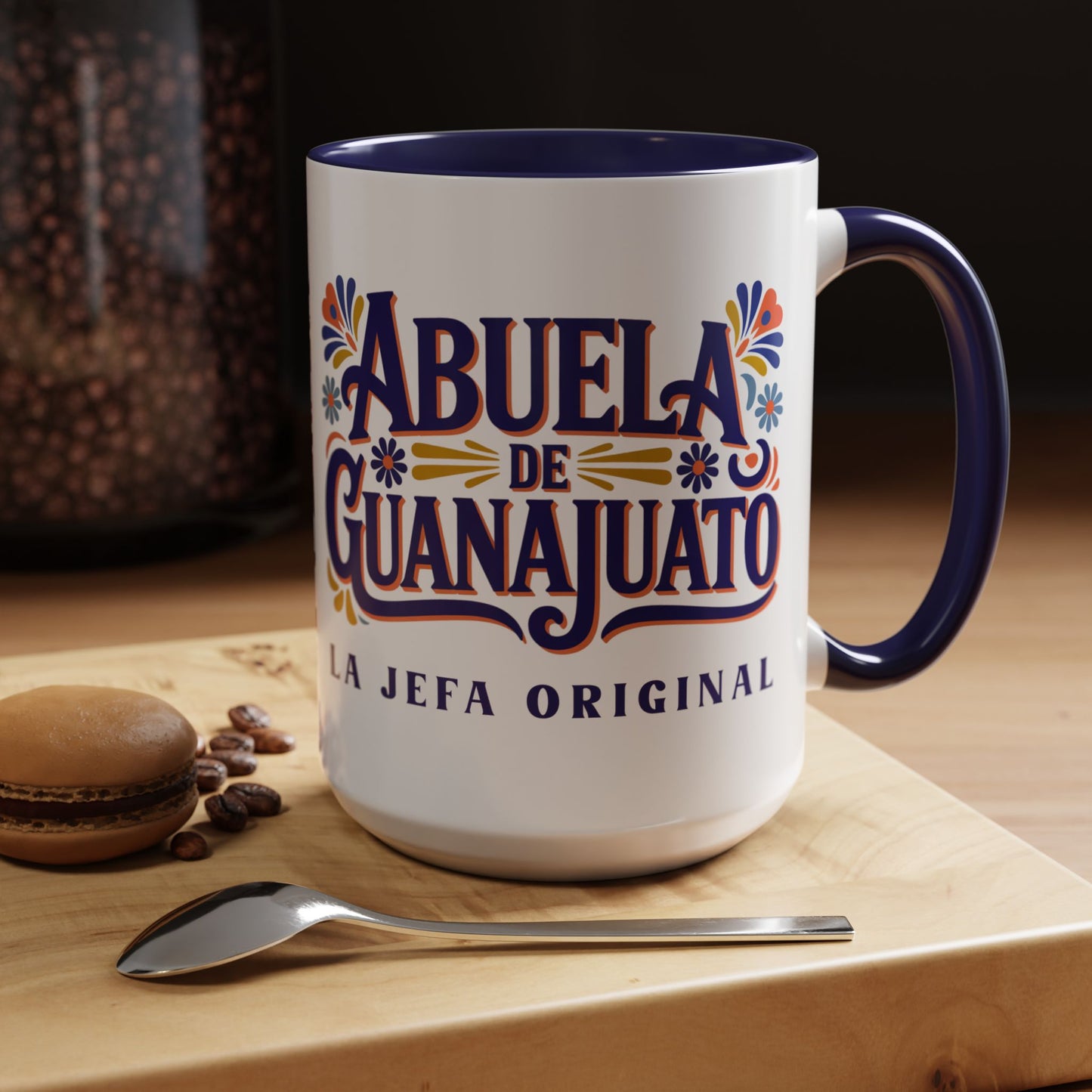 Abuela de Guanajuato - Latino Grandma Coffee Cup Gift - Hispanic Family Mug - Abuela Love - Spanish Nana Gift