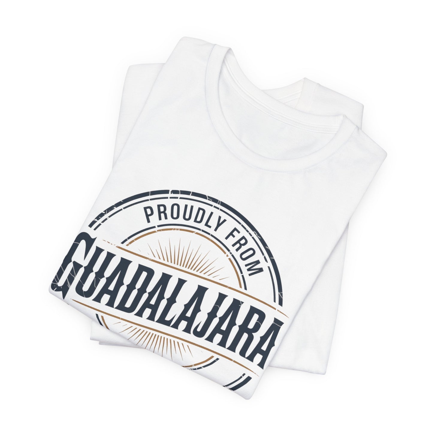 Guadalajara T-Shirt - Tapatío Pride Tee - Mexican Heritage Gift - Jalisco Shirt - Mexico Lindo - Hispanic Pride Clothing