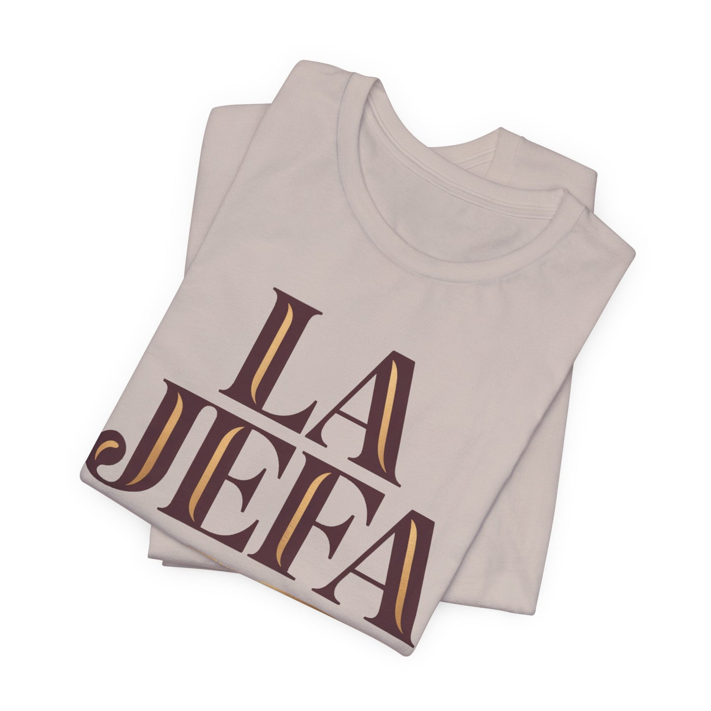 La Jefa T-Shirt - Latina Empowerment Tee - Boss Lady Shirt - Spanish Boss Gift for Her - Mujer Fuerte Feminist Tee