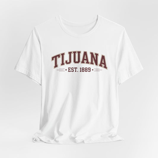 Tijuana T-Shirt - TJ Pride Tee Mexican Heritage Gift - Baja California Mexico Border Frontera Shirt