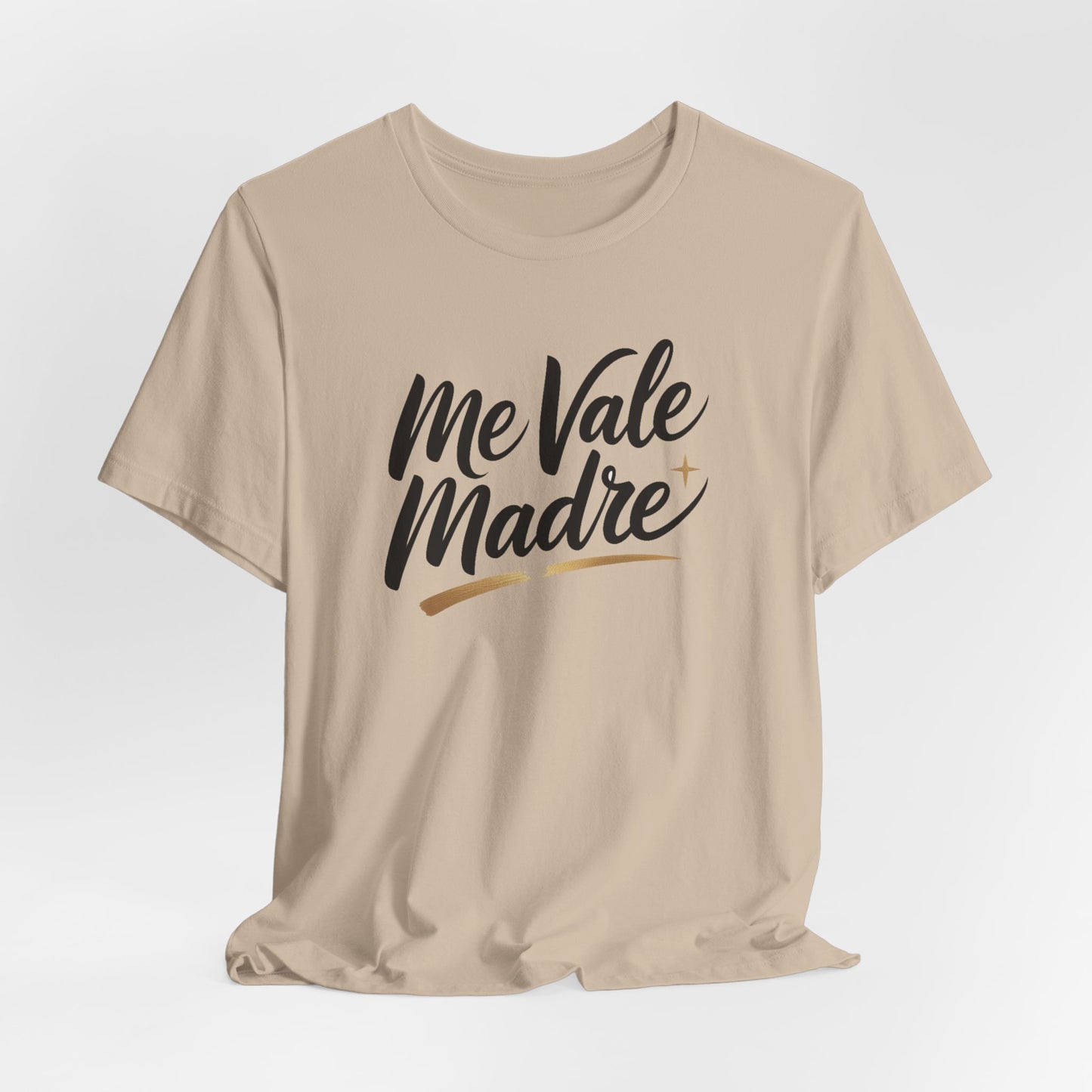 Me Vale Madre T-Shirt - Funny Spanish Tee, Latino Attitude Wear, Mexican Humor Shirt, Hispanic Family Gift
