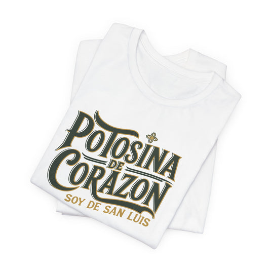Potosina de Corazón Tee - San Luis Potosí Shirt - Mexico State Pride Gift