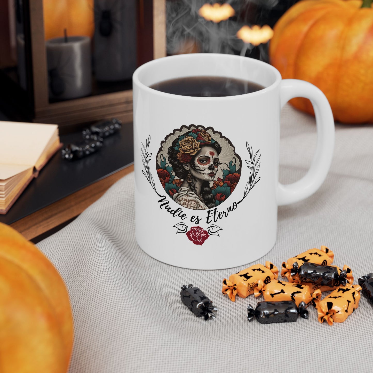 Nadie es Eterno Dia de los muertos Mug Latino Spanish Mug Gift