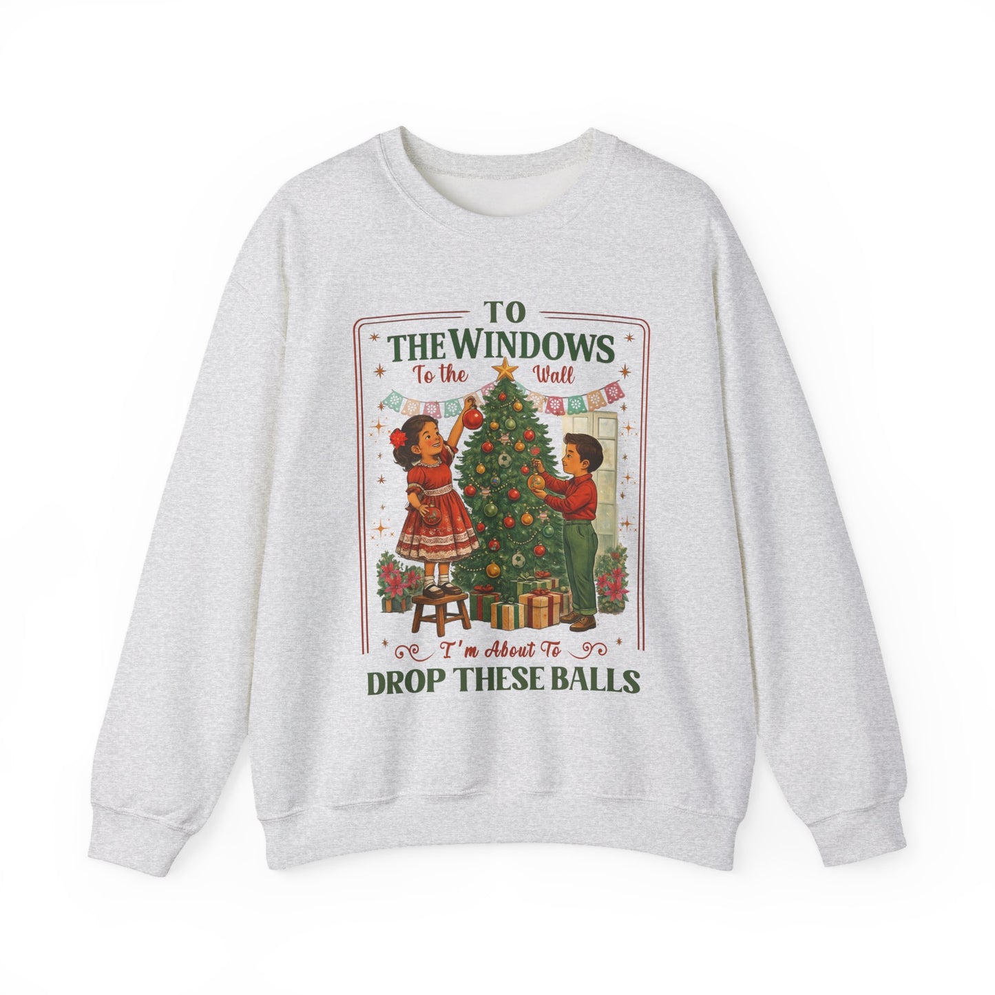 To the Windows To the Wall Funny Crewneck Christmas Sweater | Sueter de Navidad, Vintage Style | Sueter Navideño | Funny X mas Tee
