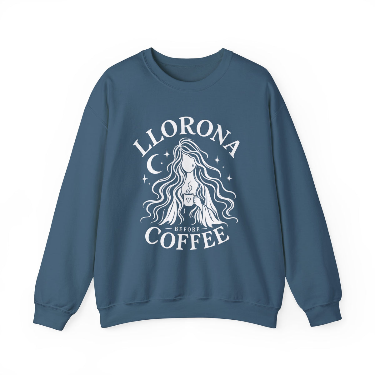 Llorona Before Coffee Sweatshirt - Funny Mexican Coffee Sweater - Spanish Folklore Gift