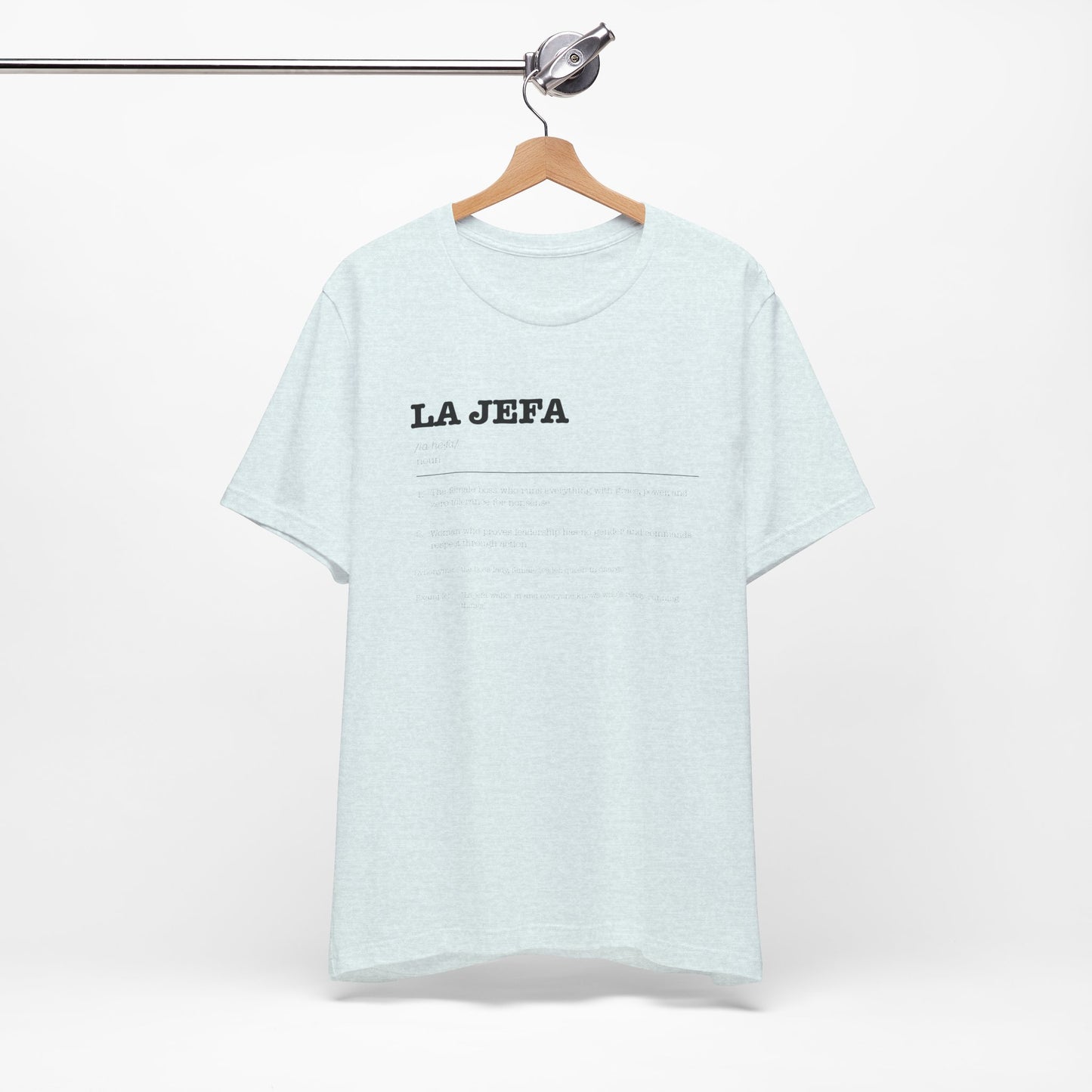 La Jefa T-Shirt - Latina Boss Babe Empowerment Tee - Mujer Fuerte Shirt - Spanish Boss Gift for Her