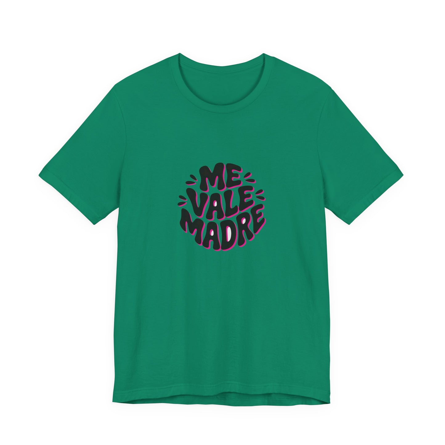 Me Vale Madre T-Shirt - Funny Spanish Saying Tee - Latino Family Gift - Mexican Humor Shirt - Hispanic Attitude Tee