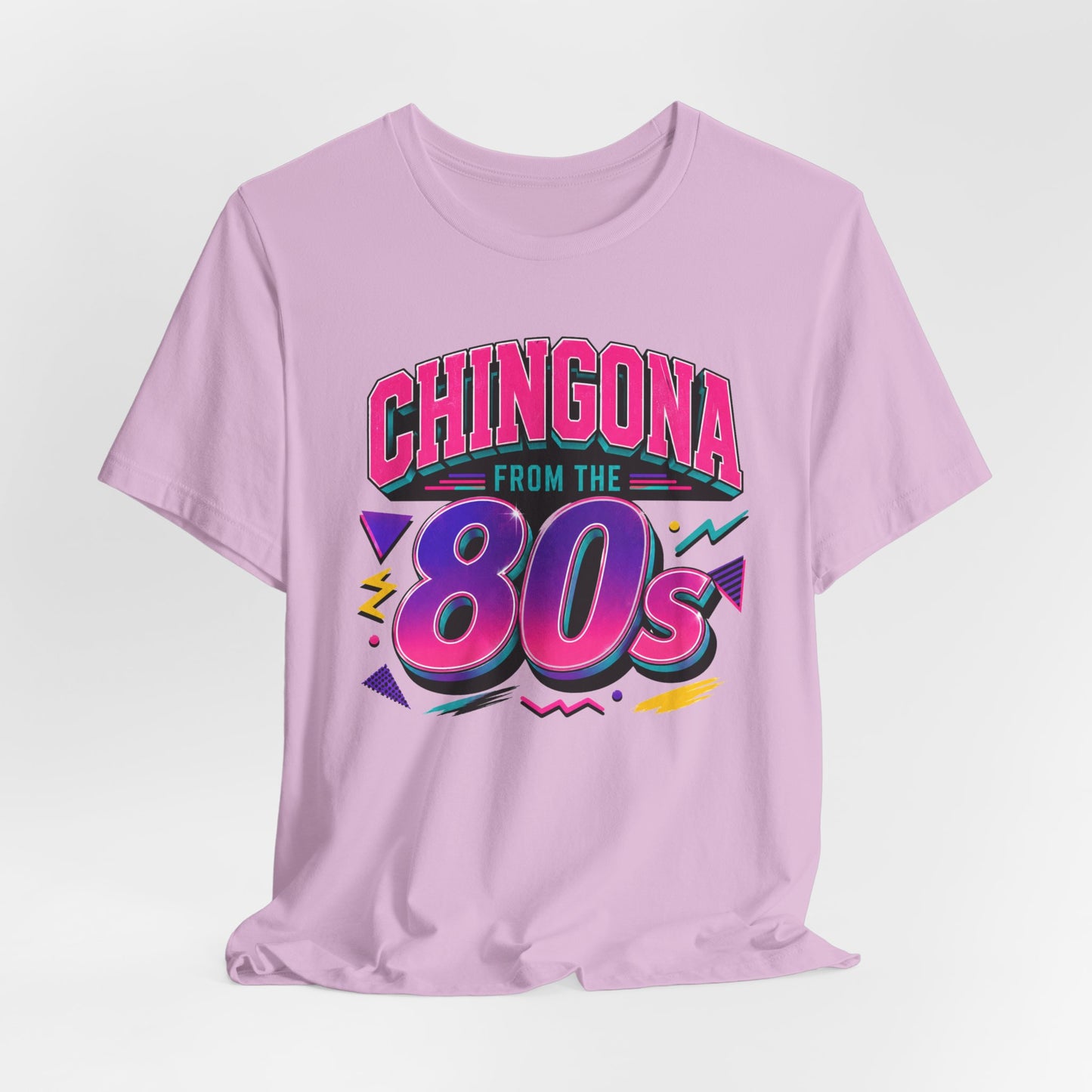 Chingona from the 80s T-Shirt - Latina Power Shirt - Gift for Her Latina - Regalos para Mujer - Spanish Empowerment Tee