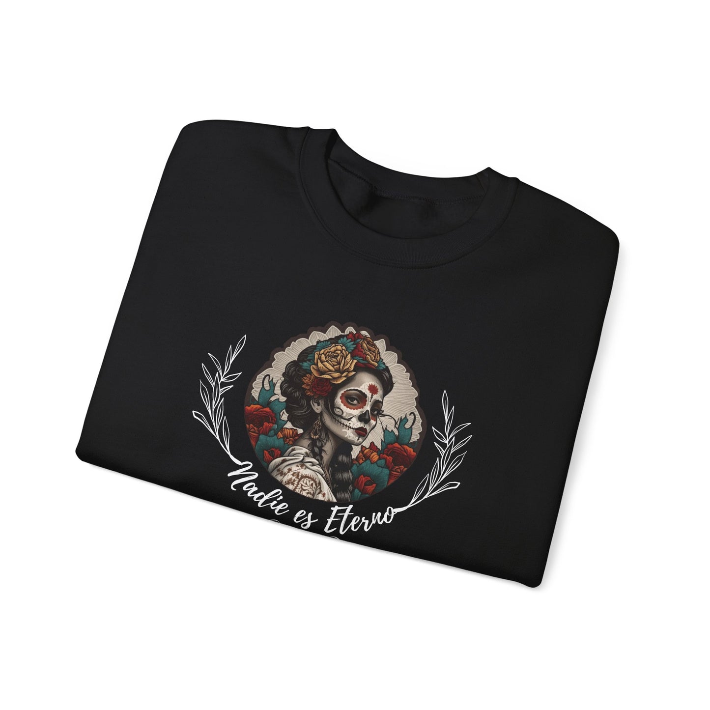 Nadie es eterno La Catrina Sweater Dia De los Muertos Shirt Camiseta para mujer Spanish Tee