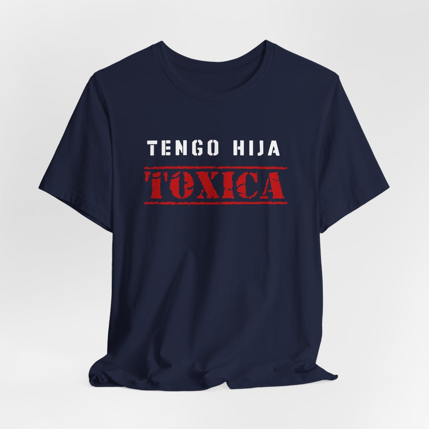 Tengo Hija Toxica Shirt | Padre Tee | Regalos para Papa | Camiseta para Hombre