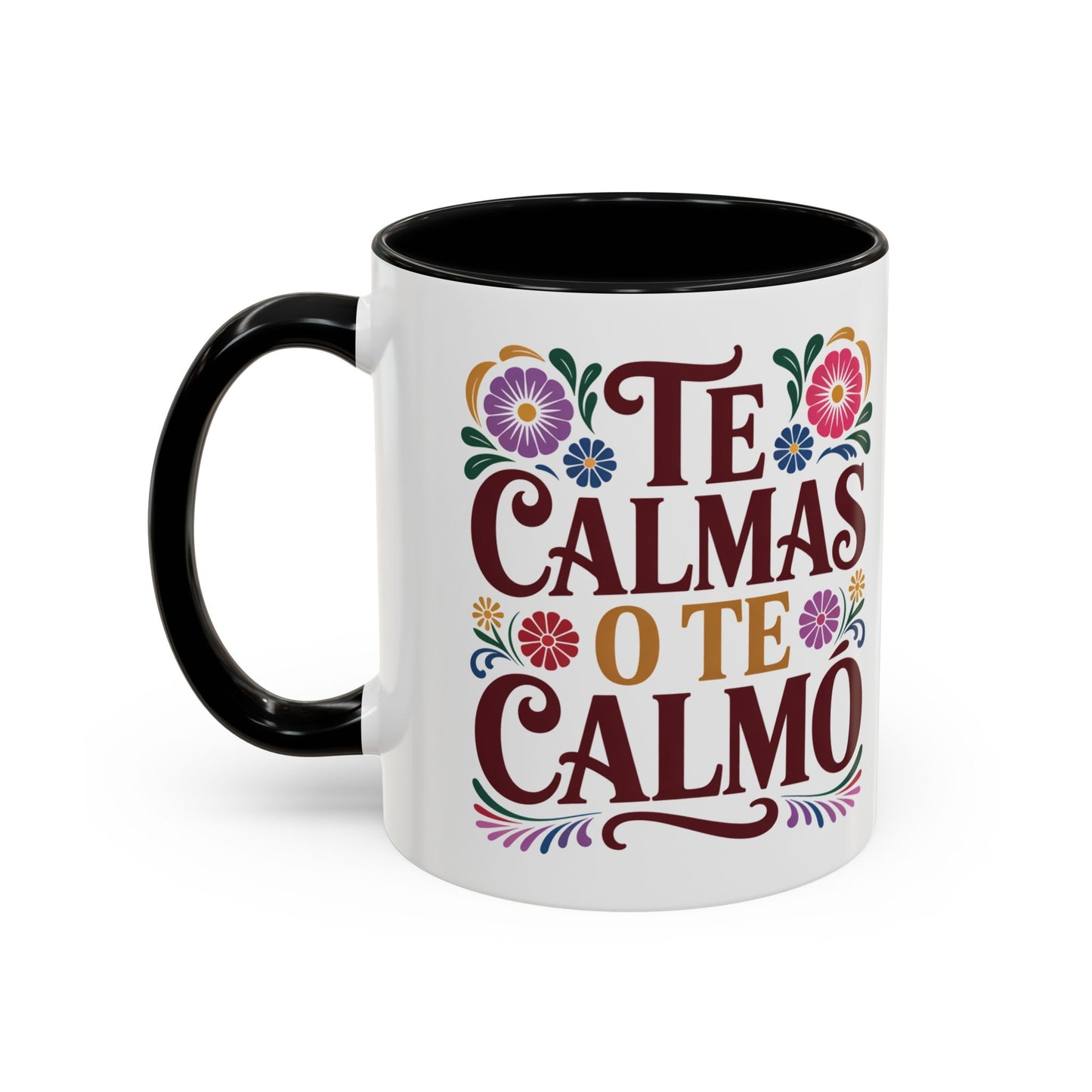 Te Calmas O Te Calmo Mug — Funny Spanish Humor Gift (view 6 of 7)