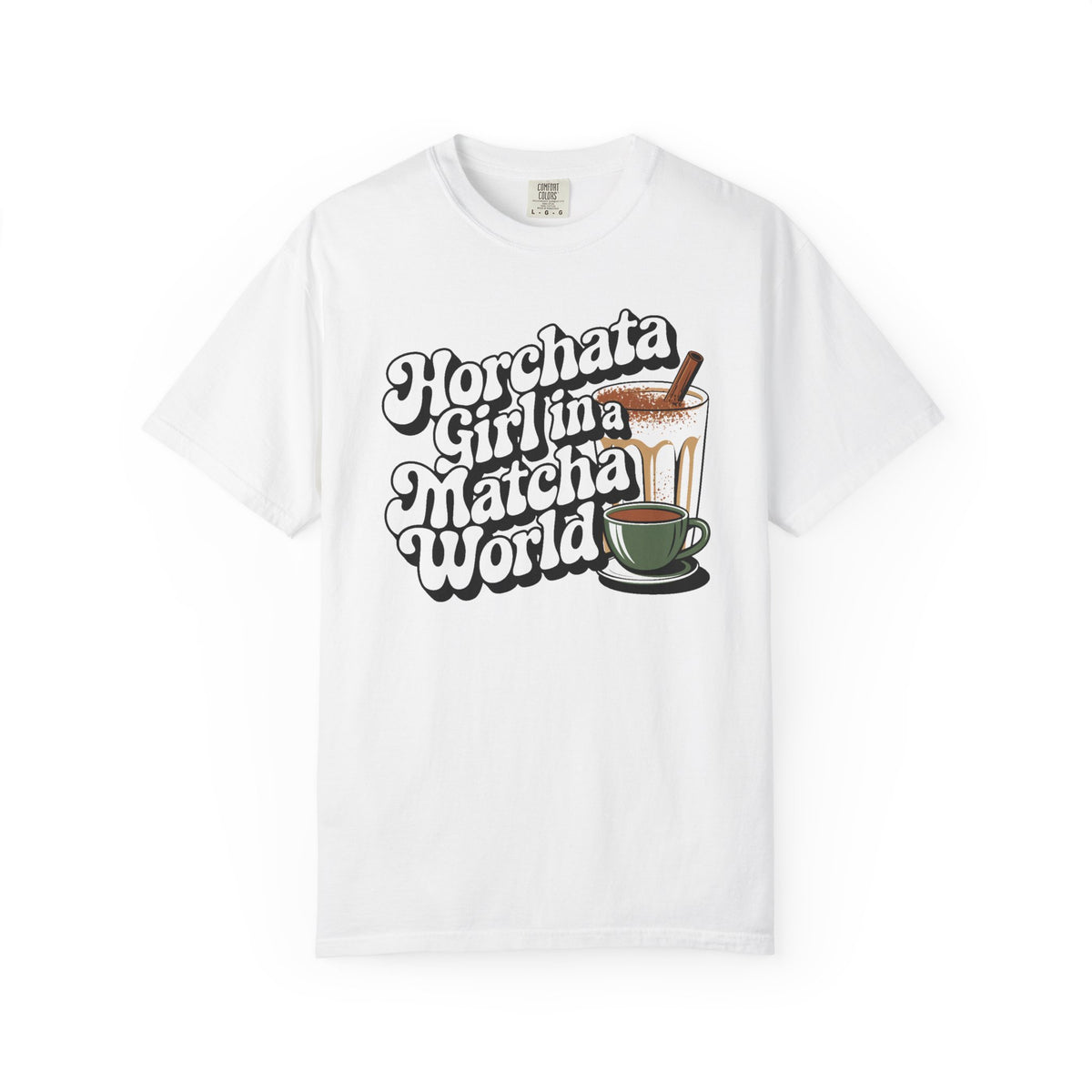 Horchata Girl in a Matcha World Tee - Funny Latina Shirt - Horchata Lover Gift