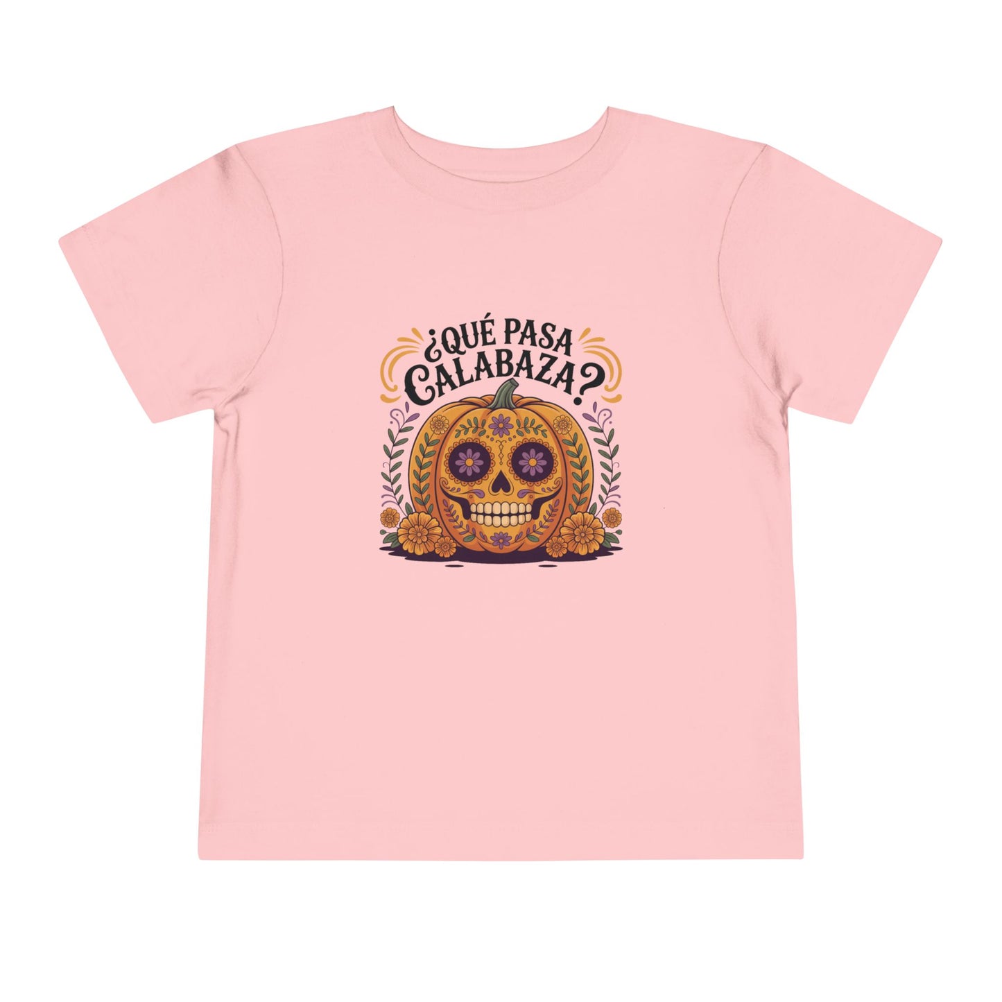 Que Pasa Calabaza Toddler T-Shirt - Funny Spanish Phrase Tee - Latino Culture Hispanic Heritage Gift - Bilingual Humor Shirt