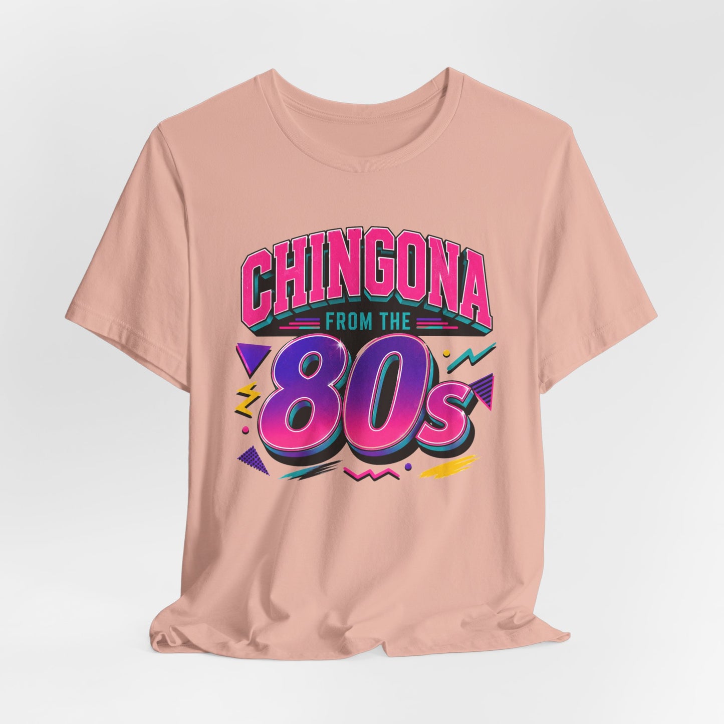 Chingona from the 80s T-Shirt - Latina Power Shirt - Gift for Her Latina - Regalos para Mujer - Spanish Empowerment Tee