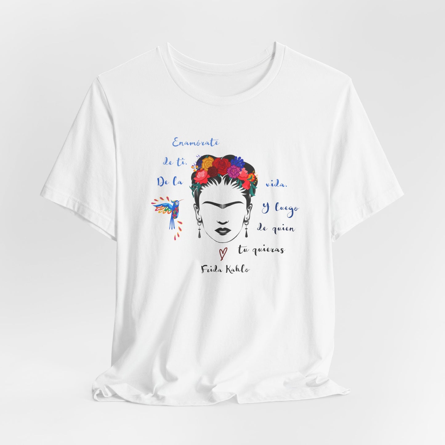 Enamorate De Ti Quote Frida Kahlo Shirt  gift for Her artist latina feminist tshirt