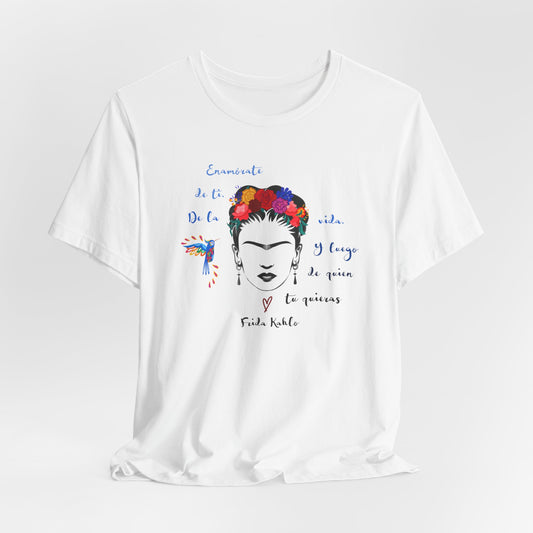 Enamorate De Ti Quote Frida Kahlo Shirt  gift for Her artist latina feminist tshirt