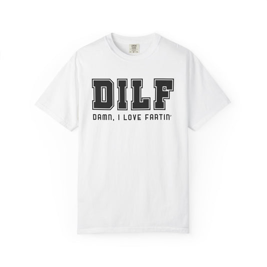 Funny DILF Shirt | Funny Father's Day Gift, \\