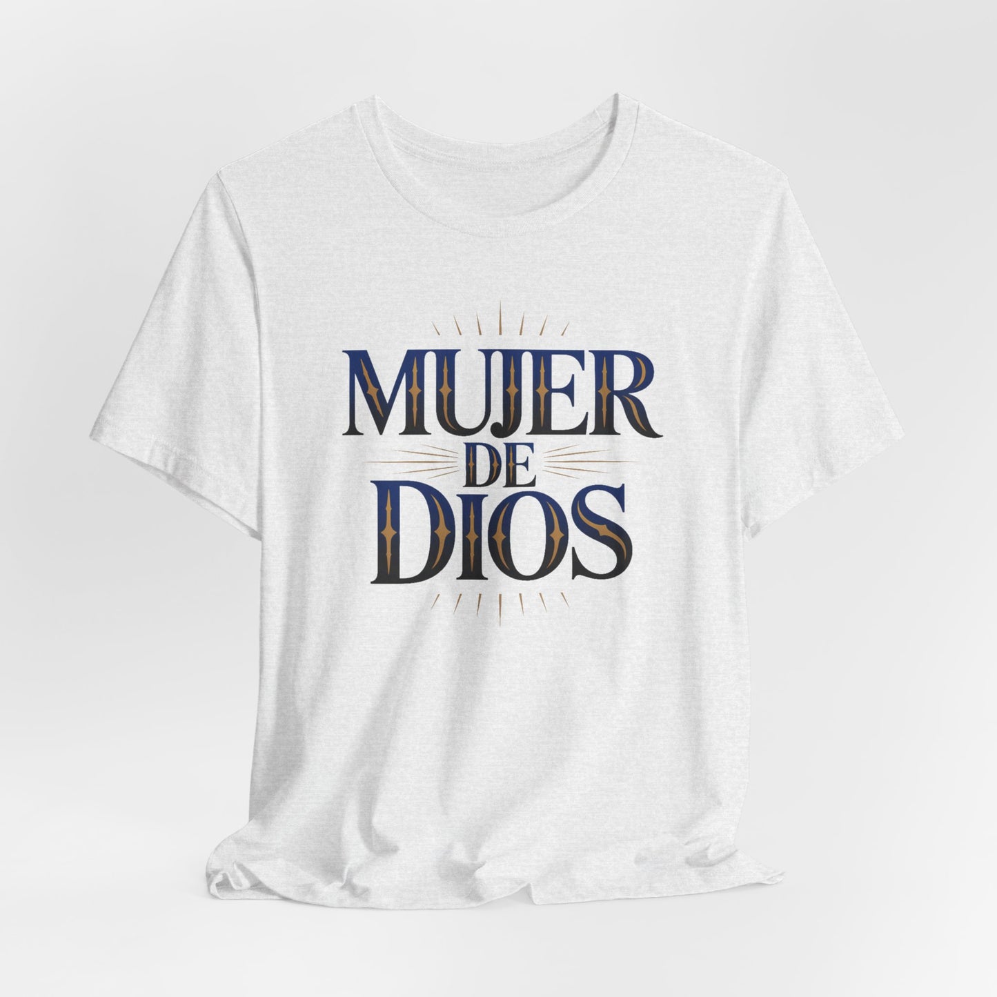 Mujer de Dios T-Shirt - Christian Latina Faith Tee - Spanish Religious Gift - Catholic Women Shirt - Fe Cristiana