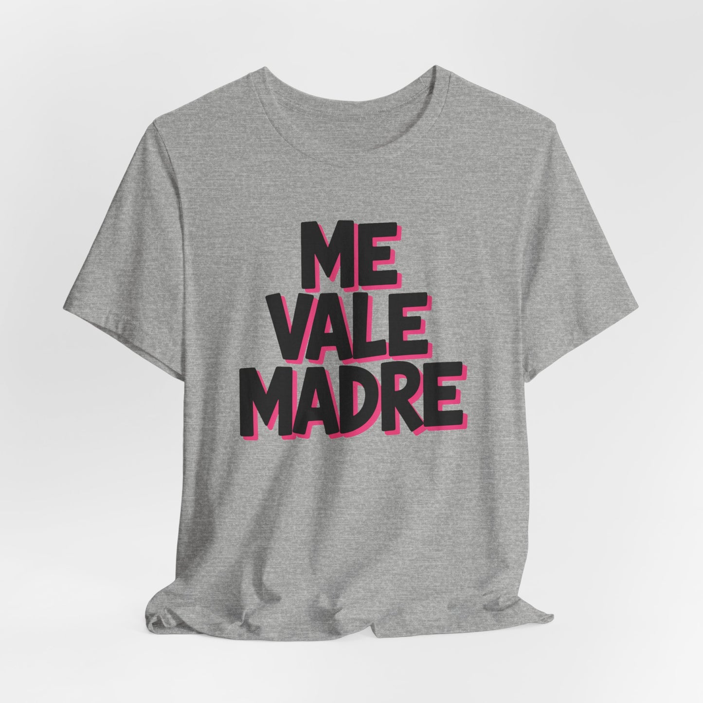 Me Vale Madre Sweatshirt - Funny Mexican Humor - Latino Family Gift - Hispanic Attitude Top - Spanish Saying Shirt