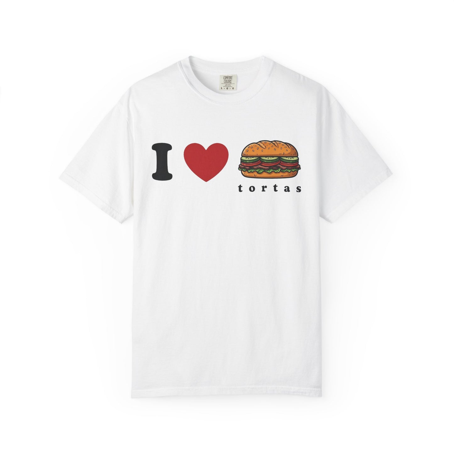 I love Tortas Shirt, Comfort Colors Bilingual Tee, Funny Gift for Men
