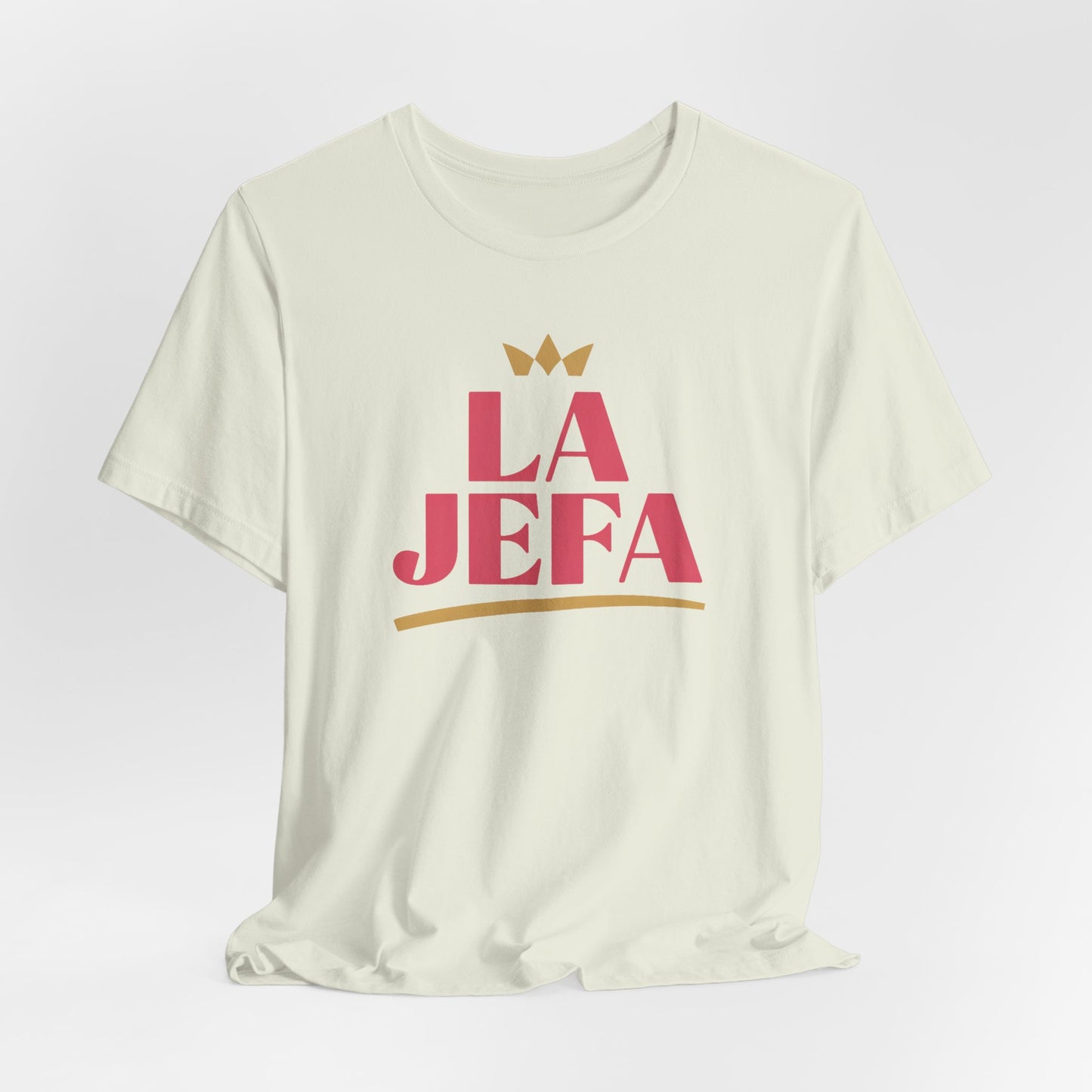 La Jefa T-Shirt - Latina Boss Lady Tee, Hispanic Pride Shirt, Empowerment Gift for Strong Mujer, Feminist Latina Tee