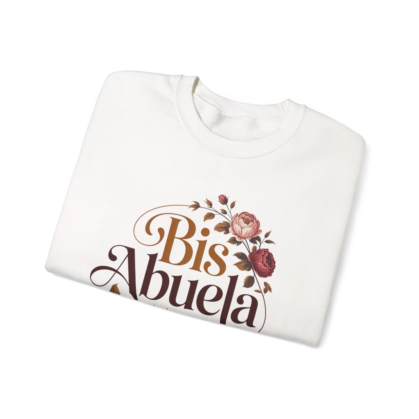 Bis Abuela Sweatshirt - Great Grandma Gift - Latino Family Pullover - Hispanic Abuelita Clothing - Familia Latina Top