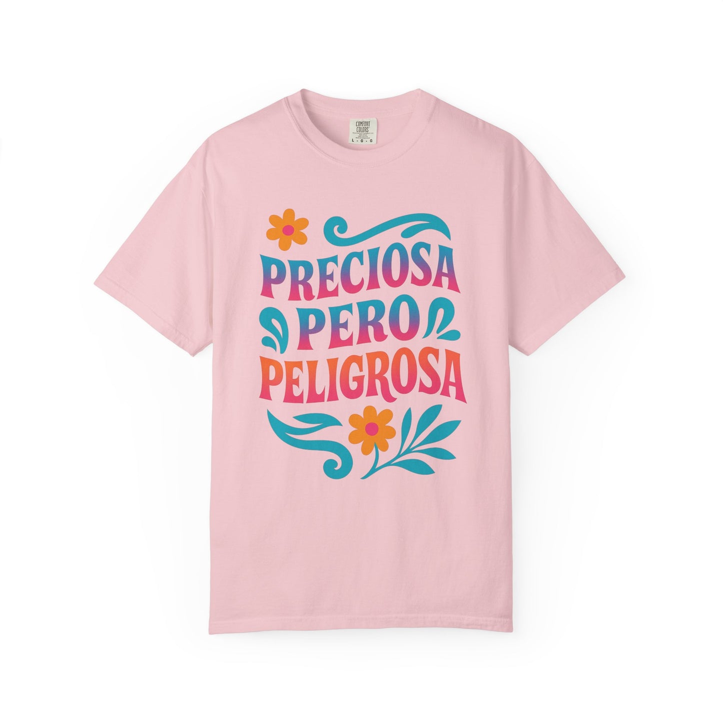 Preciosa Pero Peligrosa Shirt |  Latina Tee