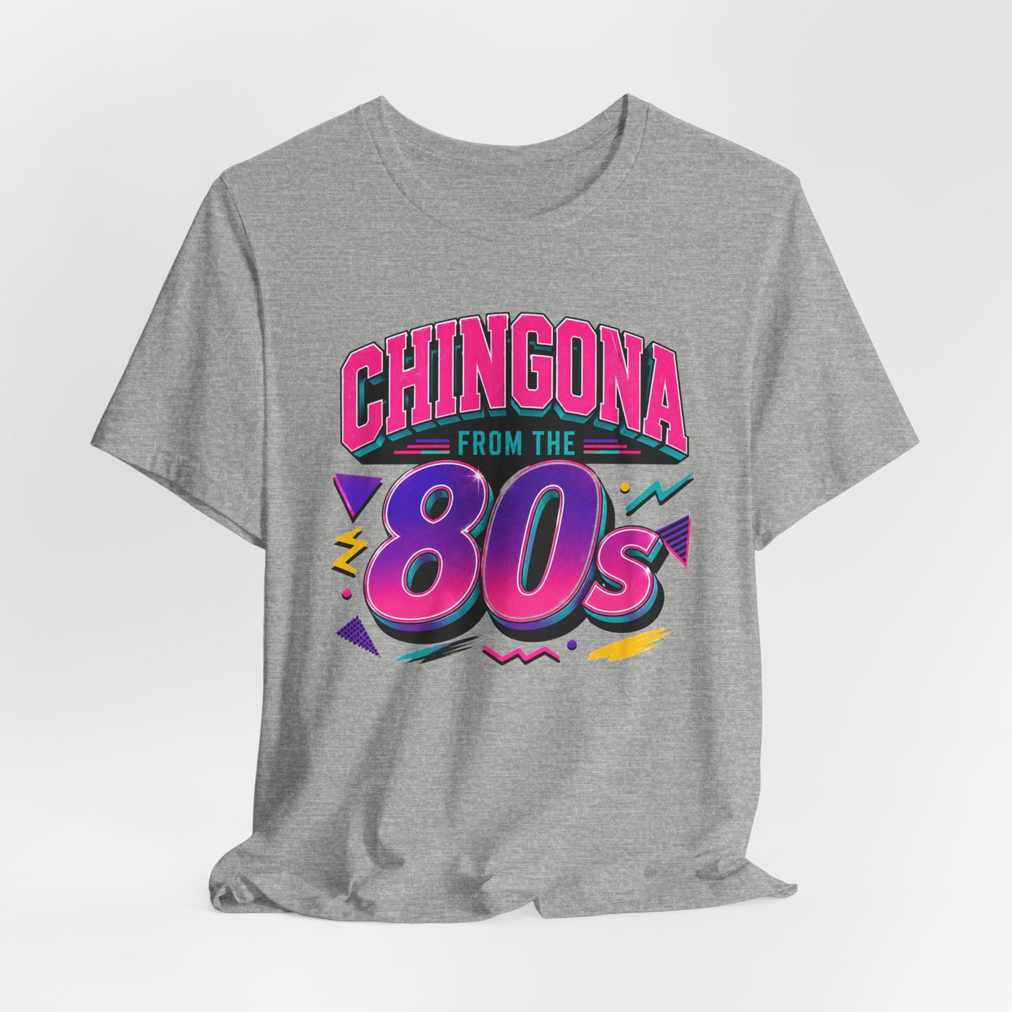 Chingona from the 80s T-Shirt - Latina Power Shirt - Gift for Her Latina - Regalos para Mujer - Spanish Empowerment Tee