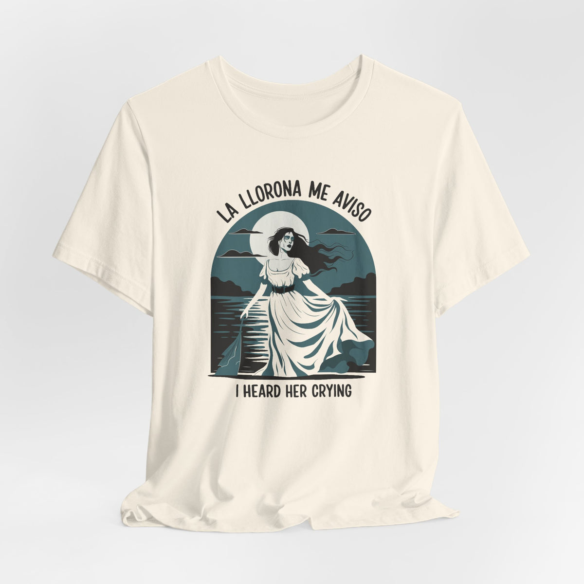 La Llorona Me Avisó Tee - Funny Mexican Folklore Shirt - Latino Halloween Gift