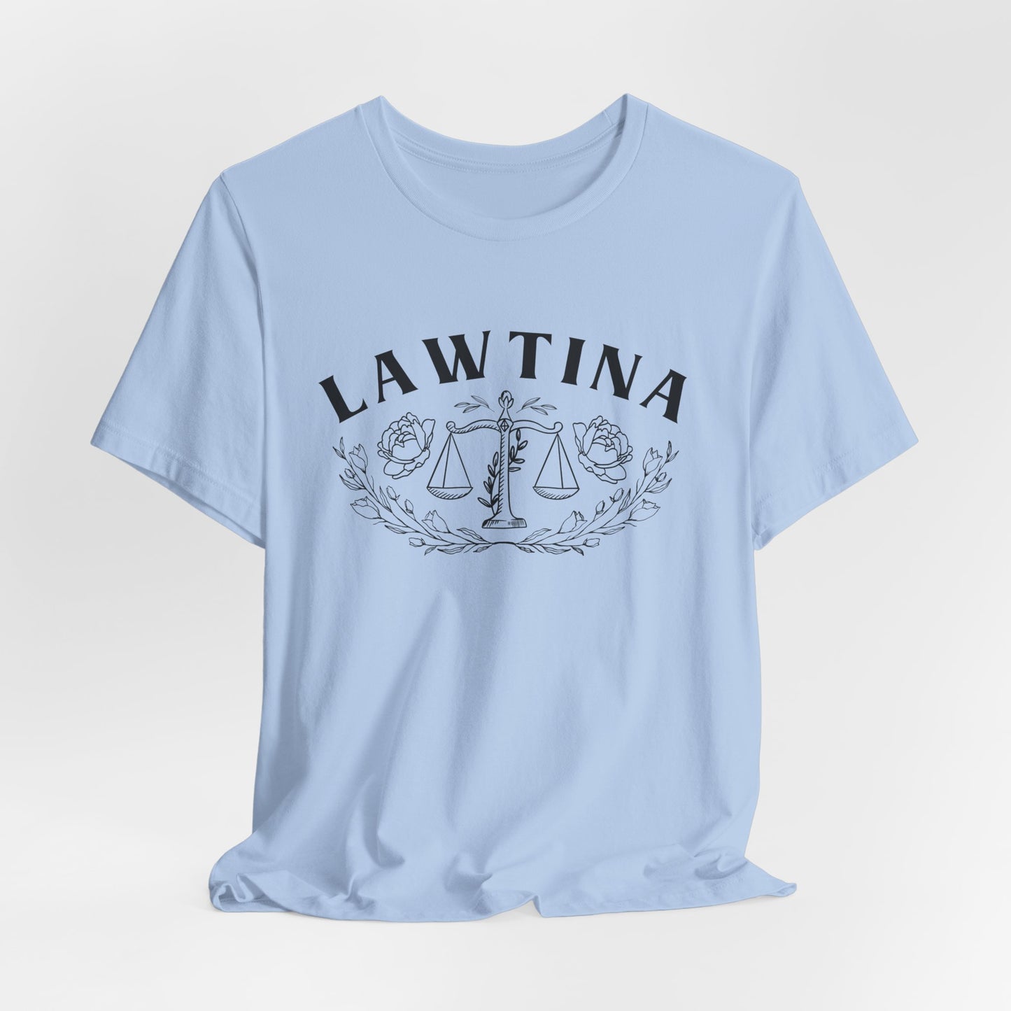 Lawtina T-Shirt - Latina Lawyer Tee - Abogada Latina Gift - Professional Mujer Empowerment Shirt