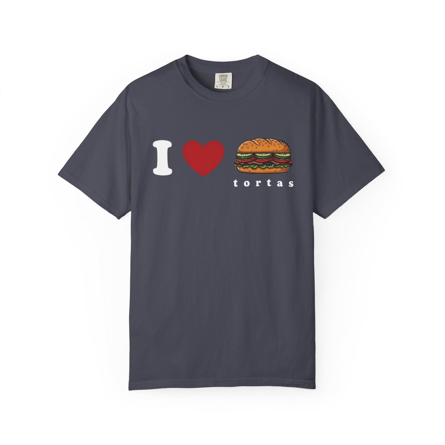 I love Tortas Shirt, Comfort Colors Bilingual Tee, Funny Gift for Men