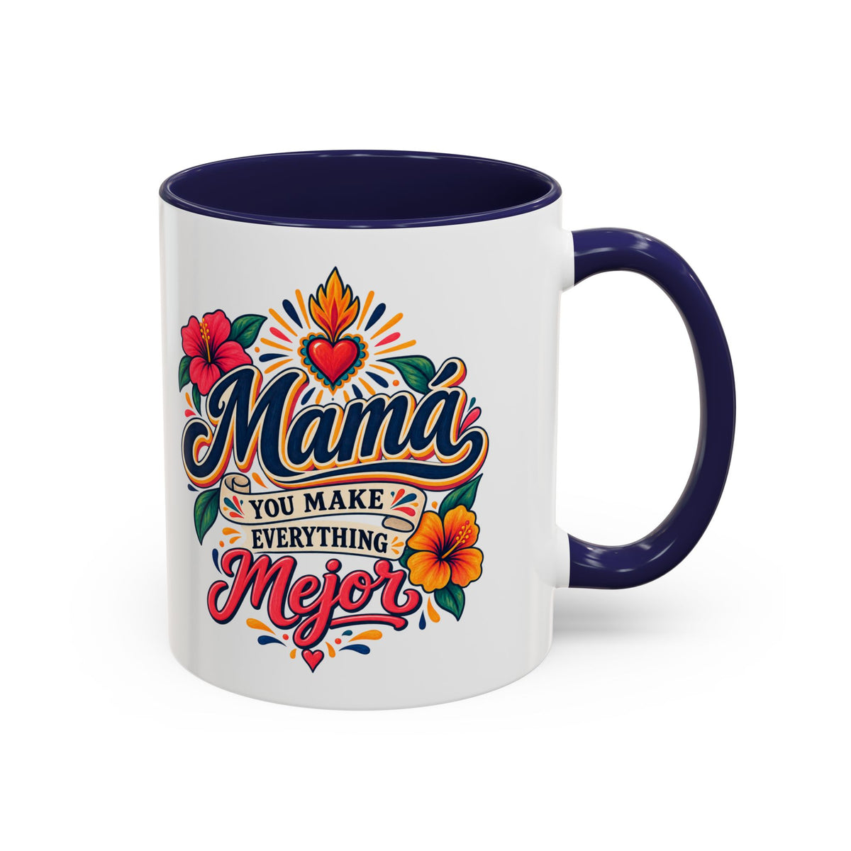 Mama You Make Everything Mejor Mug - Spanish Mom Coffee Mug - Mexican Mama Gift