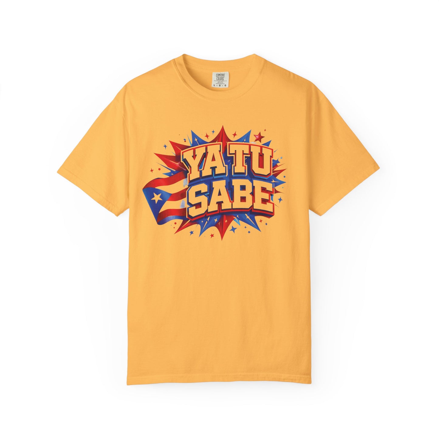 Ya Tu Sabe Comfort Colors Shirt | Puerto Rican Flag Tee
