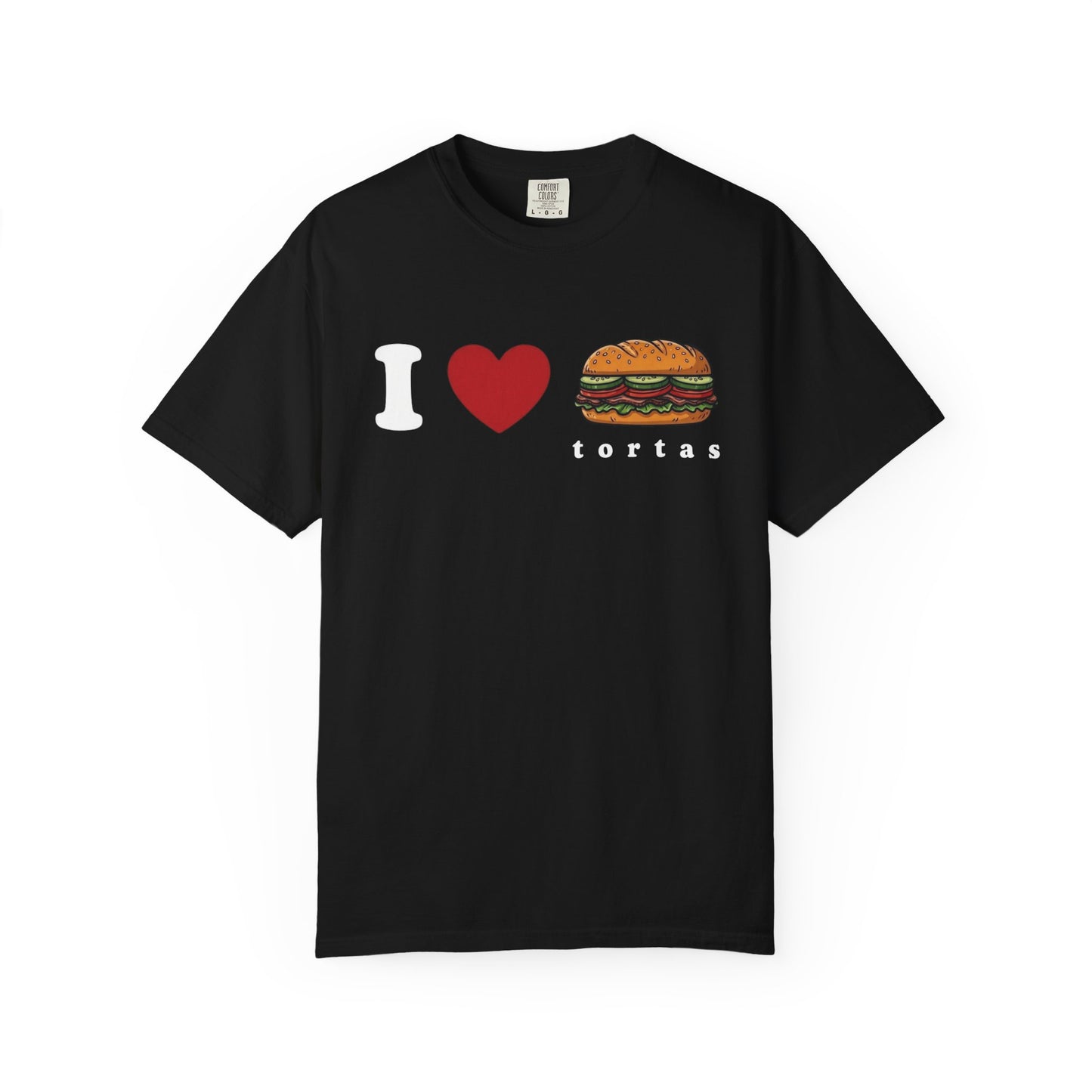 I love Tortas Shirt, Comfort Colors Bilingual Tee, Funny Gift for Men