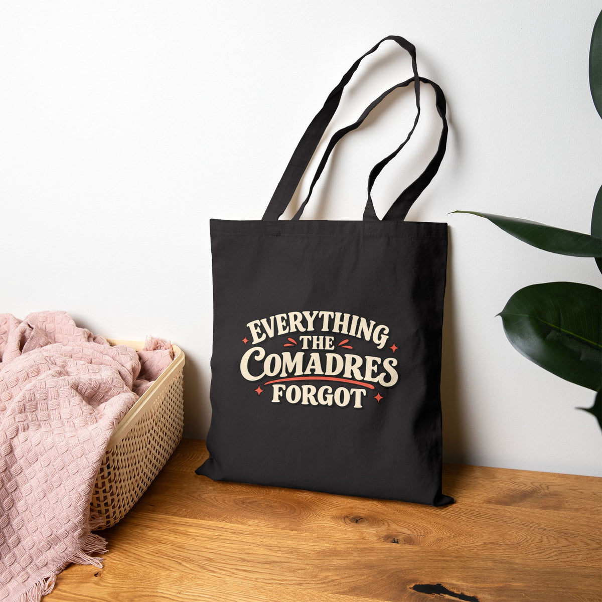 Everything The Comadres Forgot Tote - Funny Comadre Gift - Latina Canvas Tote Bag