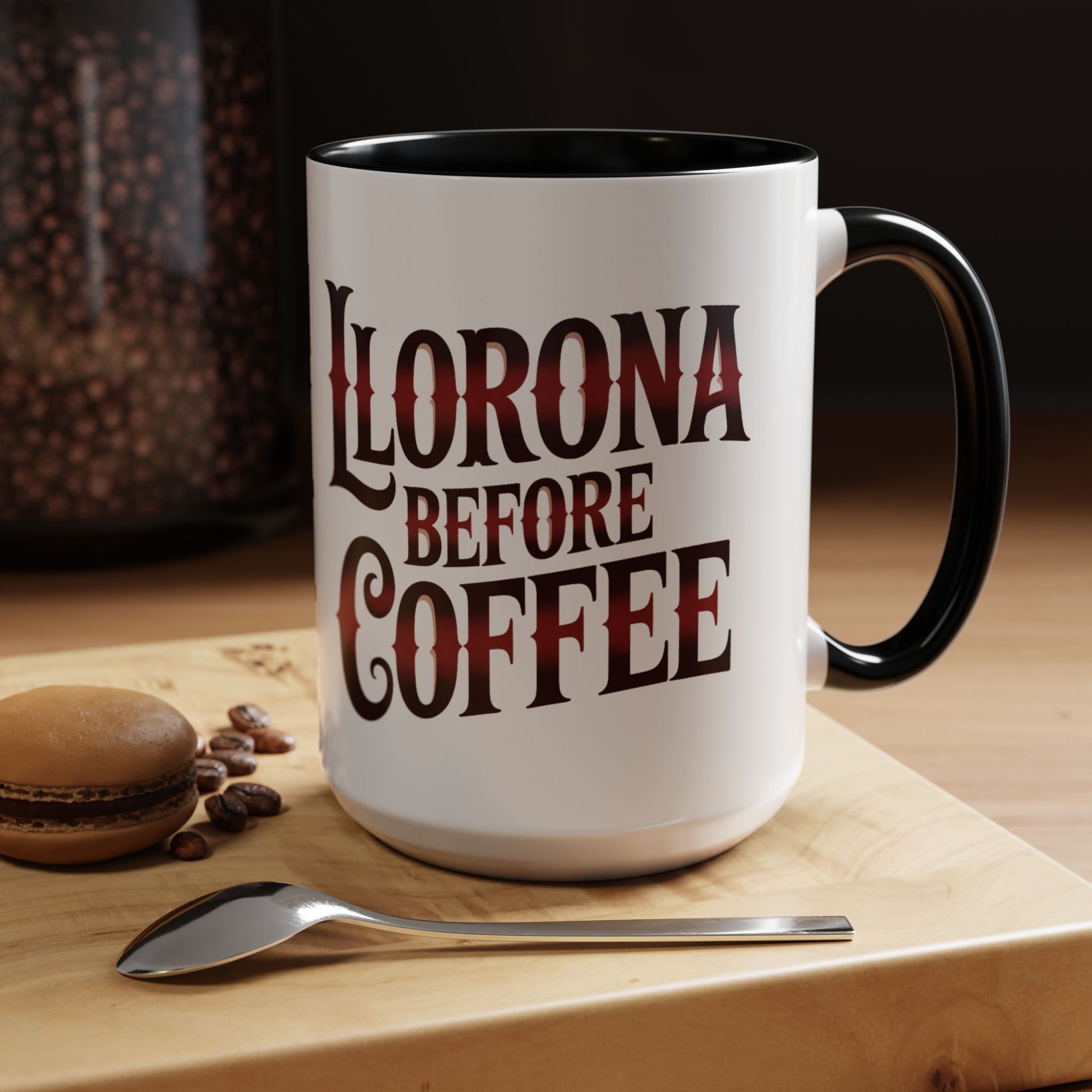 Llorona Before Coffee Mug — Funny Latina Humor Coffee Cup (view 2 of 6)