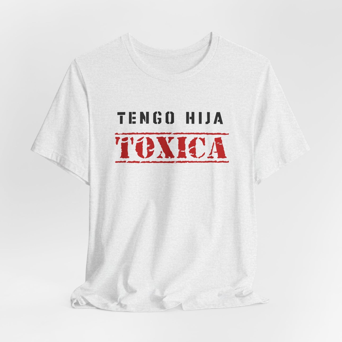 Tengo Hija Toxica Shirt | Padre Tee | Regalos para Papa | Camiseta para Hombre
