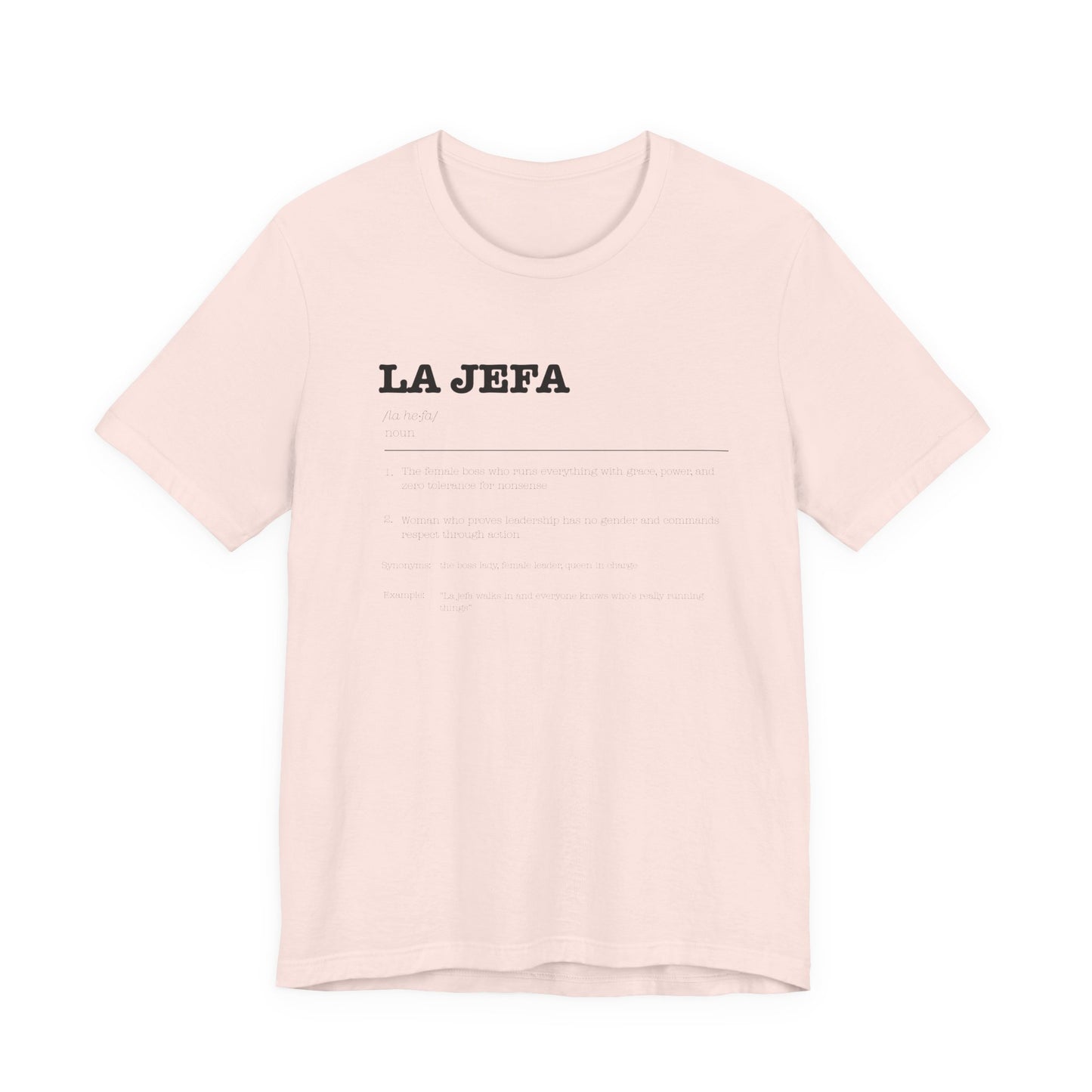 La Jefa T-Shirt - Latina Boss Babe Empowerment Tee - Mujer Fuerte Shirt - Spanish Boss Gift for Her