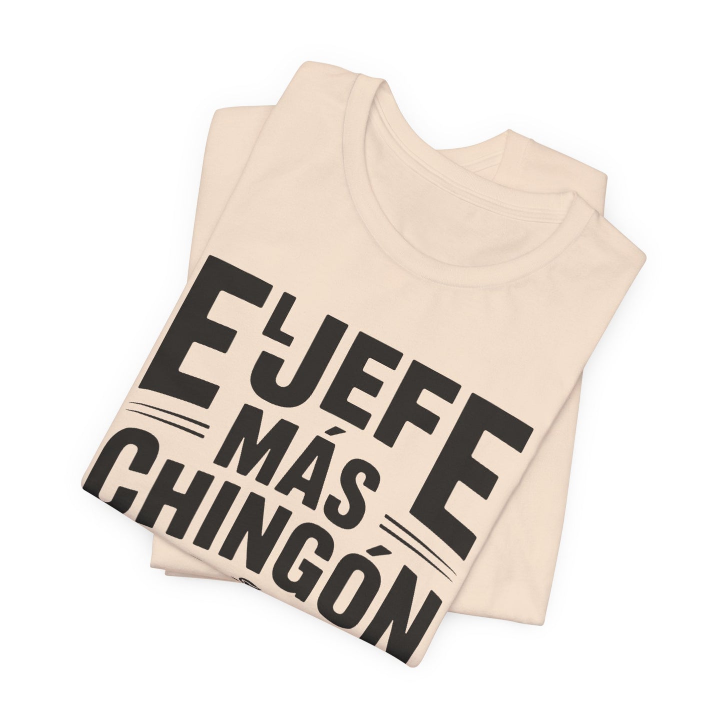 El Jefe T-Shirt - Boss Latino Pride Tee - Hispanic Heritage Gift - Jefe Vibes Shirt - Spanish Saying Tshirt