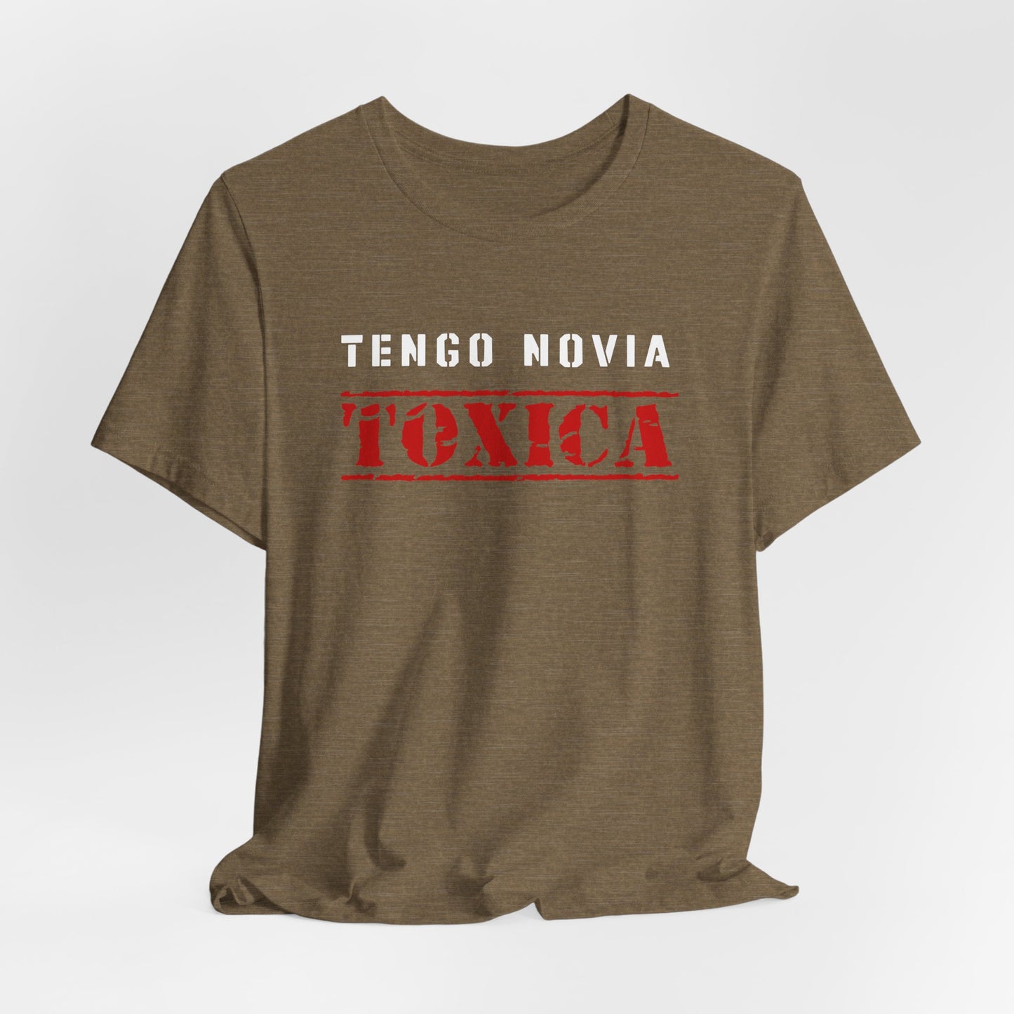 Tengo Novia Toxica Shirt | Boyfriend Tee | Regalos para Novio | Camiseta para Hombre