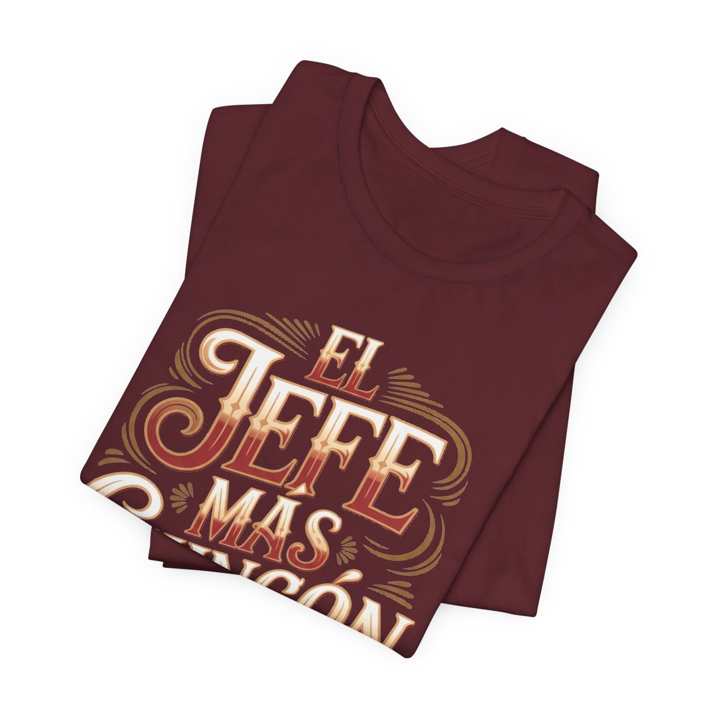 El Jefe T-Shirt - Latino Boss Tee - Hispanic Pride Shirt - Spanish Saying Gift - Latino Heritage Apparel
