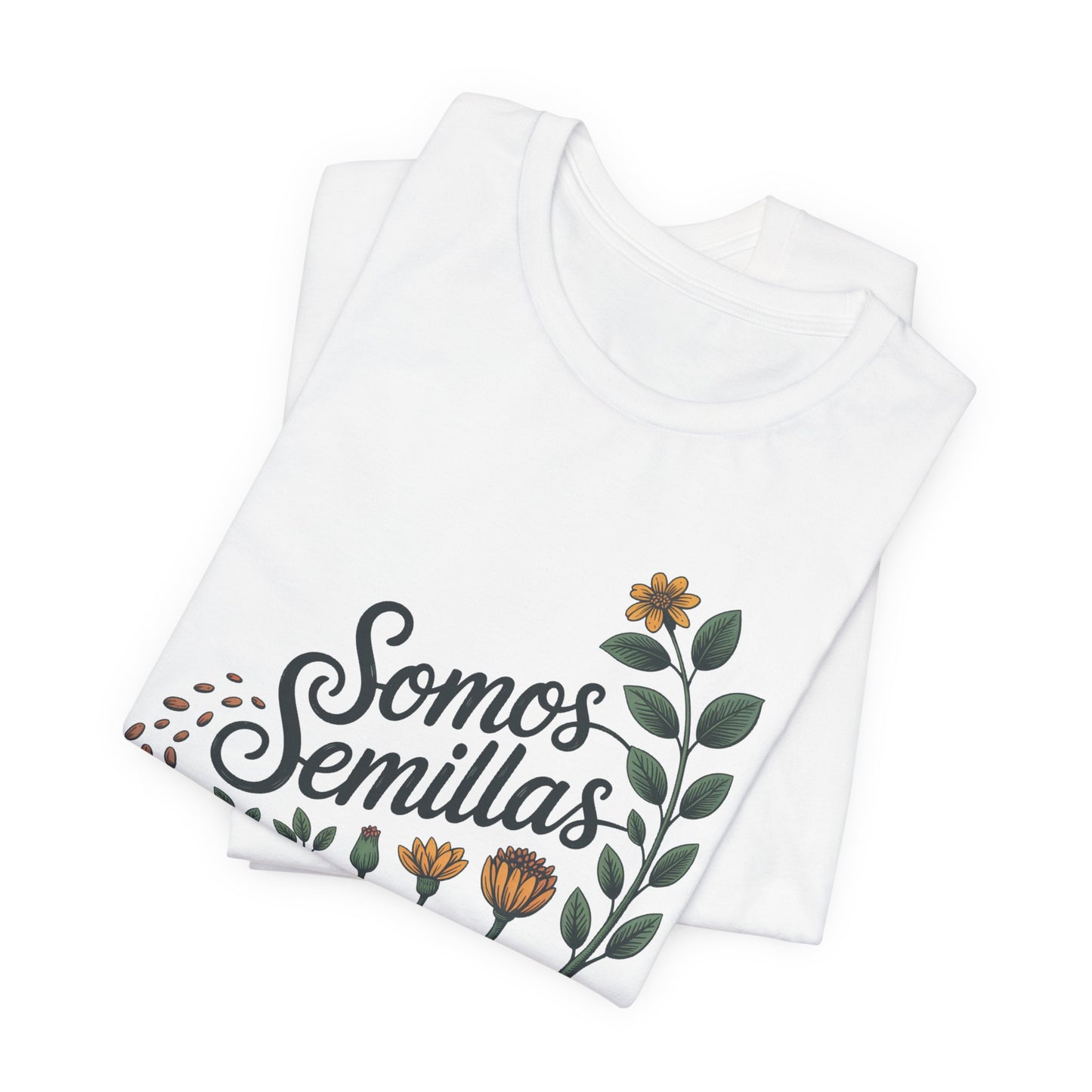 Somos Semillas T-Shirt | Latino Heritage Tee | Hispanic Culture Gift | Latinx Apparel | Somos Fuertes Shirt