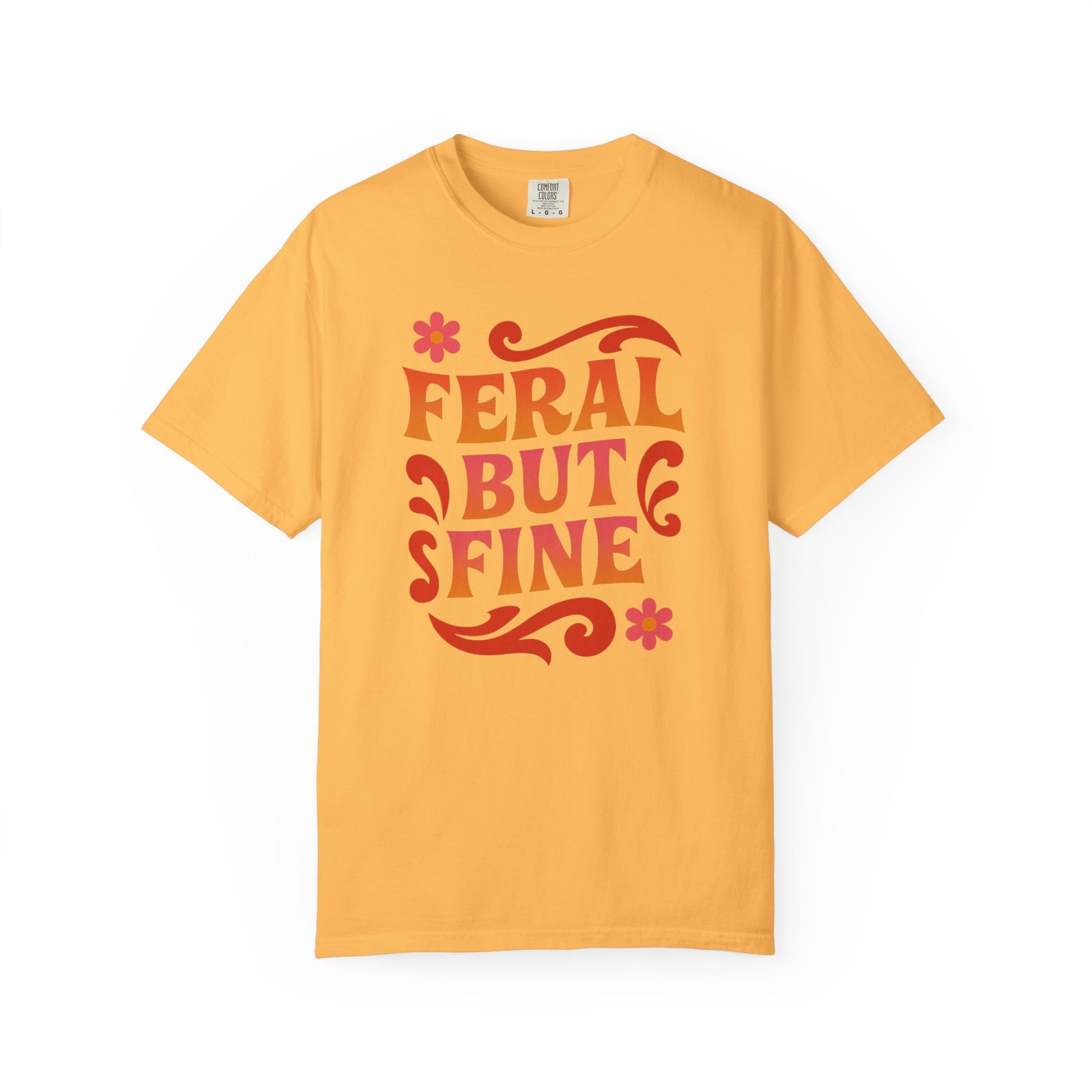 Feral but Fine Shirt T-Shirt — Feminist Tee (view 4 of 16)