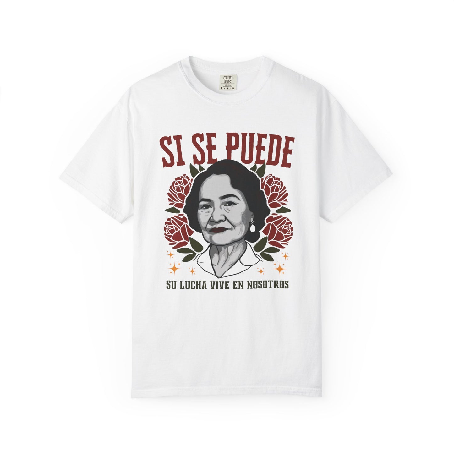 Si Se Puede Dolor Huerta T-Shirt | Huelga Civil Rights Tee | Unisex Shirt | Comfort Colors Farmworker Immigrant Shirt