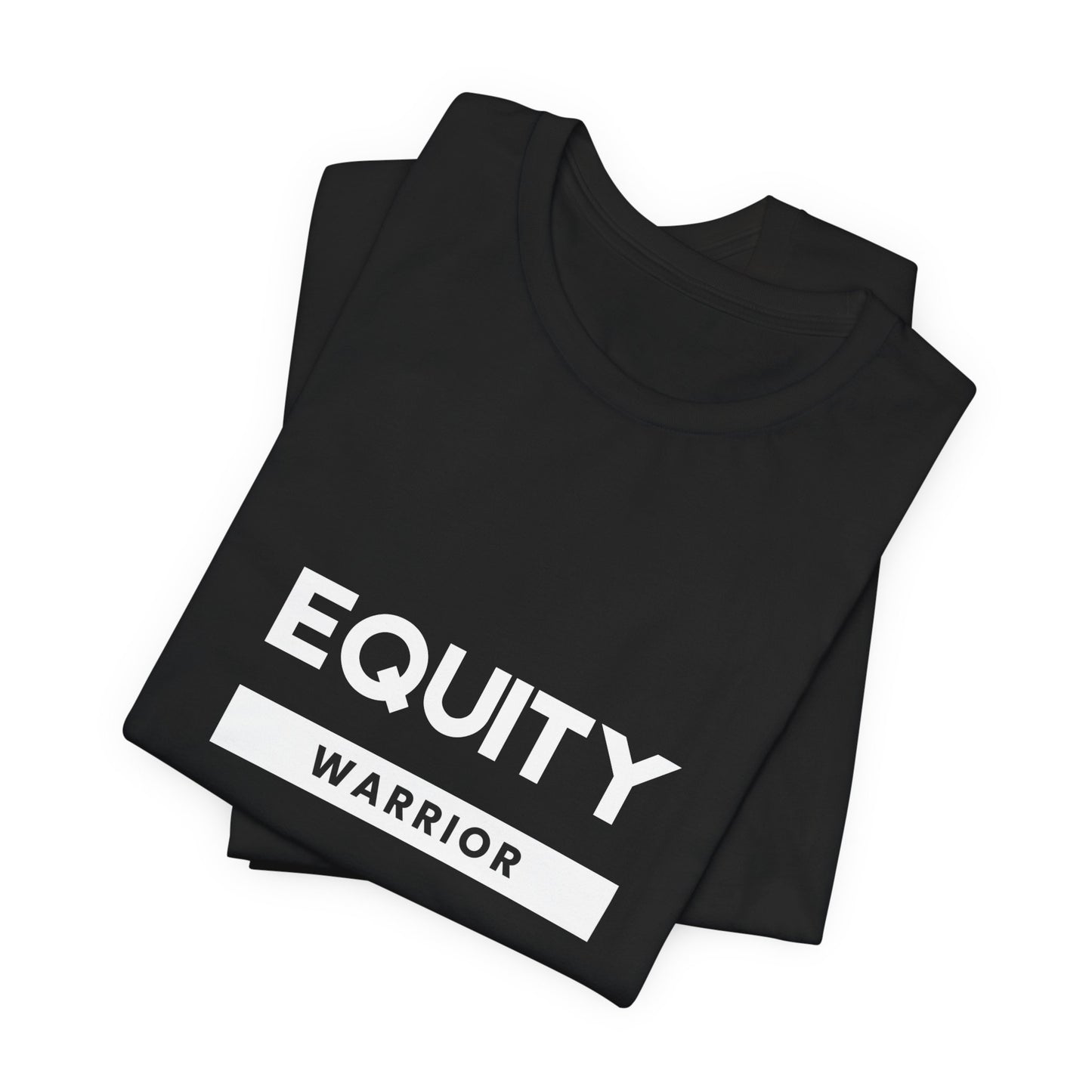 Equity Warrior | Social Justice T-Shirt | Woke Movement | Diversity Equity & Inclusion |  Unisex Jersey Short Sleeve Tee