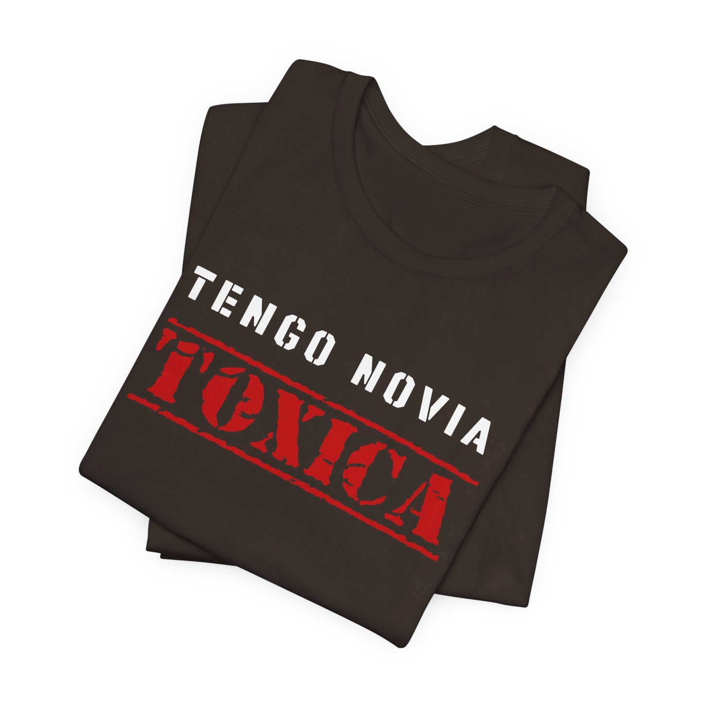 Tengo Novia Toxica Shirt | Boyfriend Tee | Regalos para Novio | Camiseta para Hombre