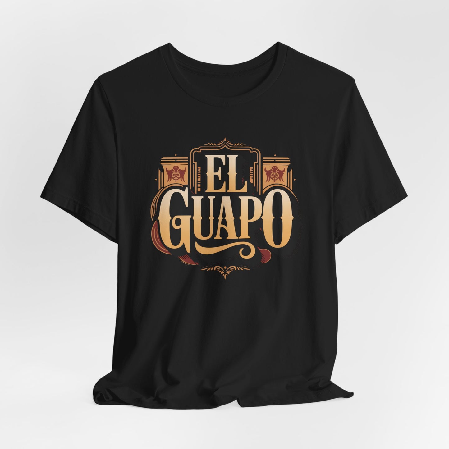 El Guapo T-Shirt - Latino Heritage Tee - Hispanic Gift - Spanish Saying Shirt - Mexican Apparel - Guapo Clothing