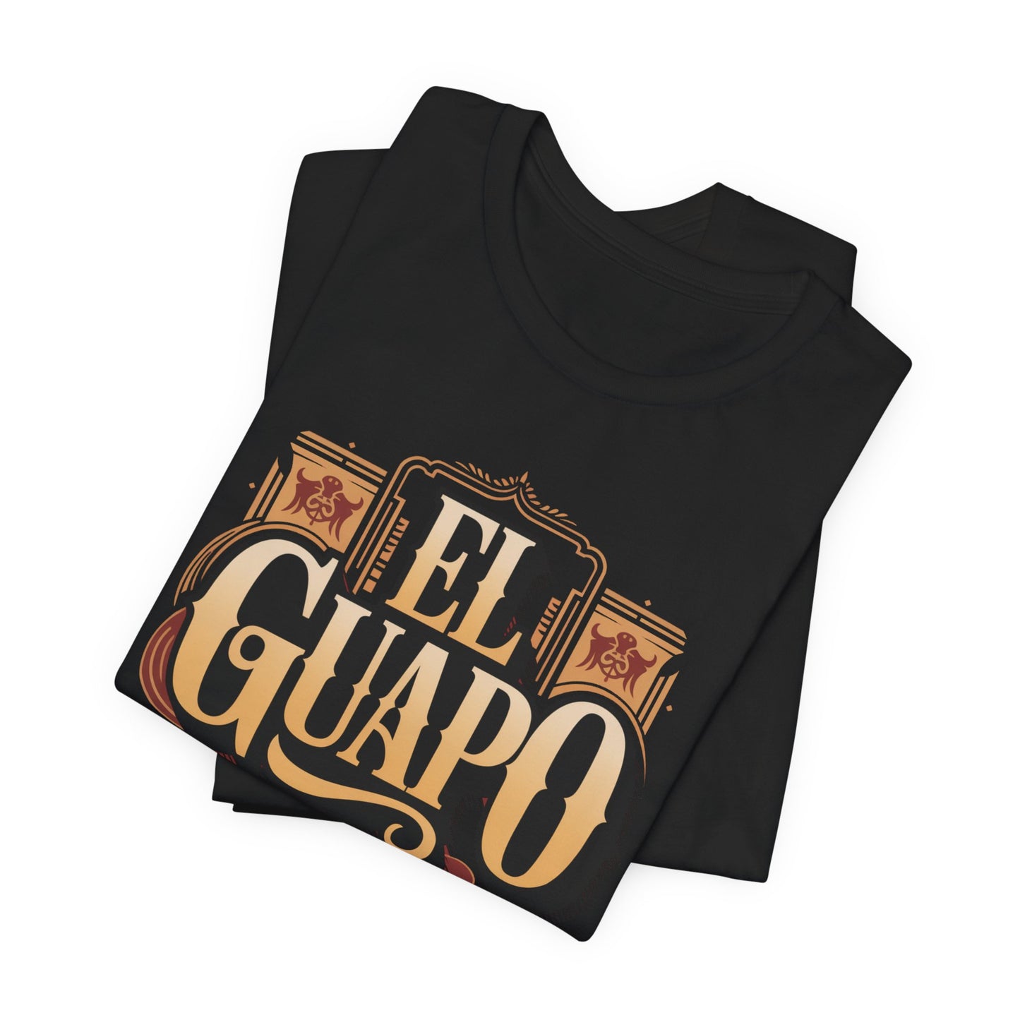 El Guapo T-Shirt - Latino Heritage Tee - Hispanic Gift - Spanish Saying Shirt - Mexican Apparel - Guapo Clothing