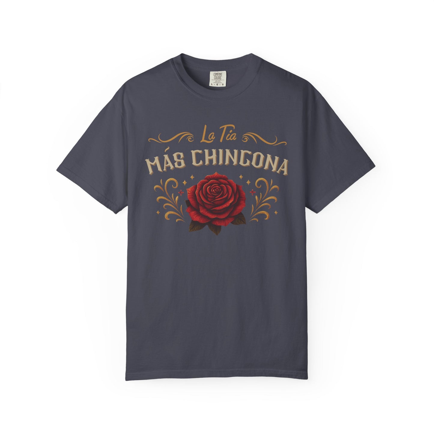 La Tia Mas Chingona Shirt T-Shirt — Tia Chingona Gift (view 6 of 13)