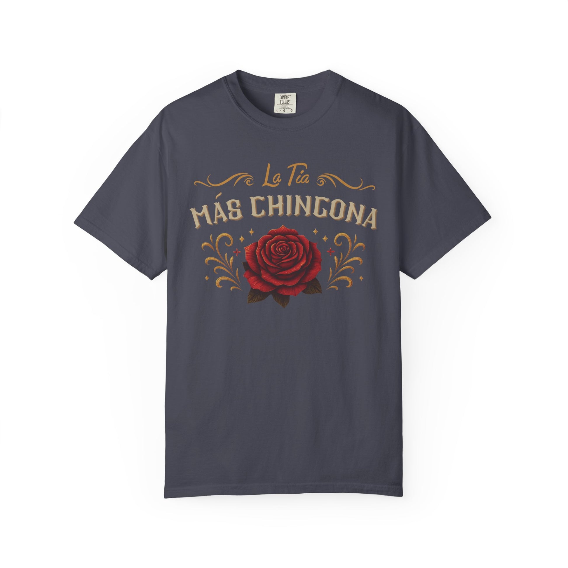 La Tia Mas Chingona Shirt T-Shirt — Tia Chingona Gift (view 6 of 13)